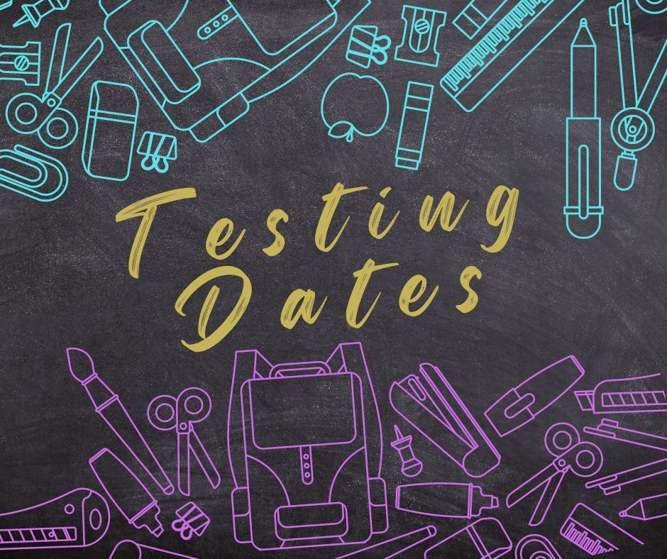 testing dates